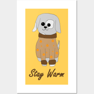 Stay Warm Posters and Art